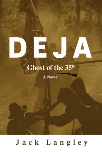 Deja : Ghost of the 35th, Hardback Book
