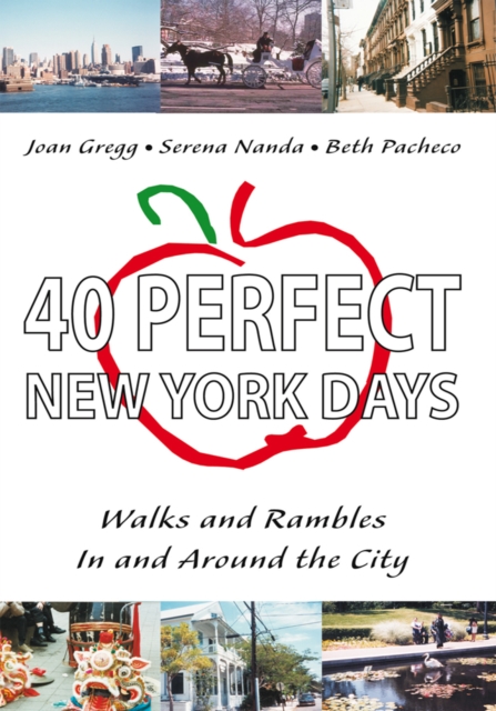 40 Perfect New York Days : Walks and Rambles in and Around the City, EPUB eBook