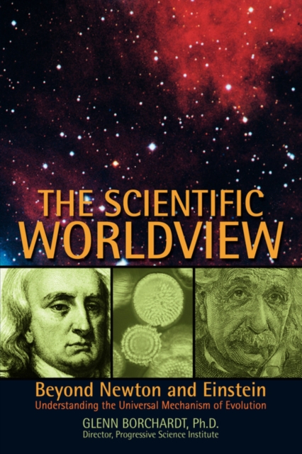 The Scientific Worldview : Beyond Newton and Einstein, Hardback Book