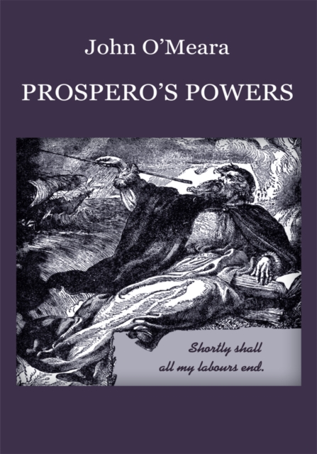 Prospero's Powers : A Short View of Shakespeare's Last Phase, EPUB eBook