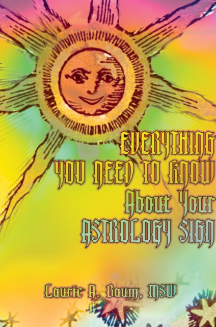 Everything You Need to Know About Your Astrology Sign, EPUB eBook