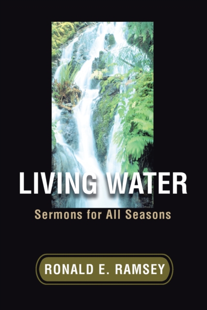 Living Water : Sermons for All Seasons, EPUB eBook