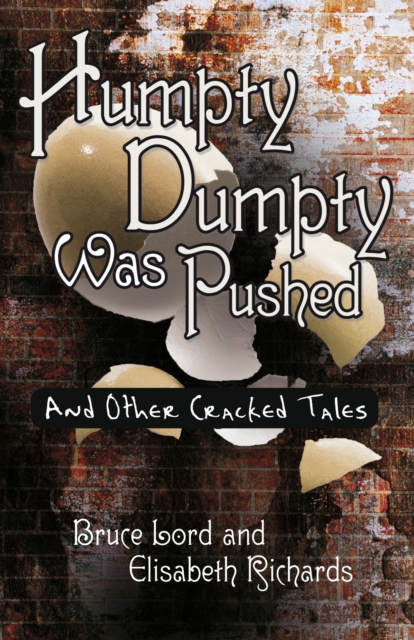 Humpty Dumpty Was Pushed : And Other Cracked Tales, EPUB eBook