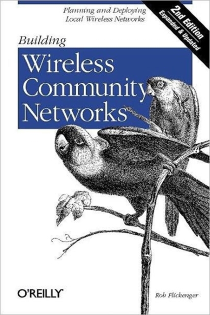 Building Wireless Community Networks 2e, Paperback / softback Book