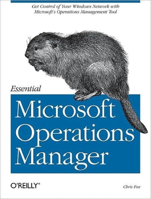 Essential Microsoft Operations Manager, Paperback / softback Book