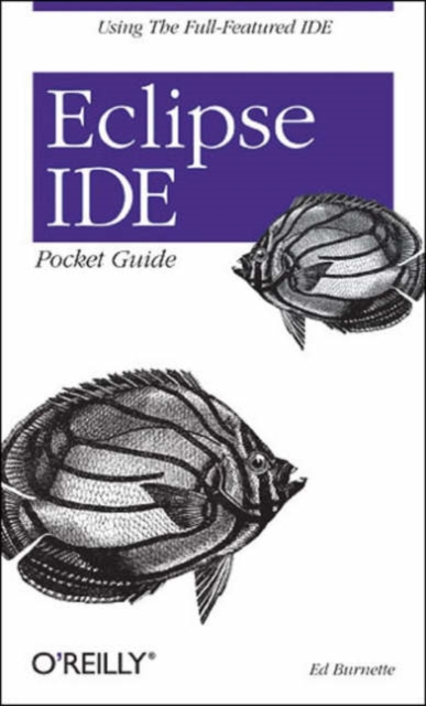 Eclipse IDE Pocket Guide, Paperback / softback Book
