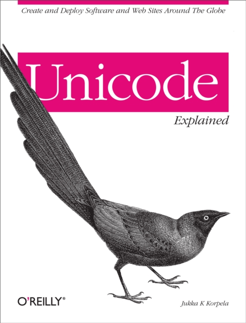 Unicode Explained : Internationalize Documents, Programs, and Web Sites, PDF eBook