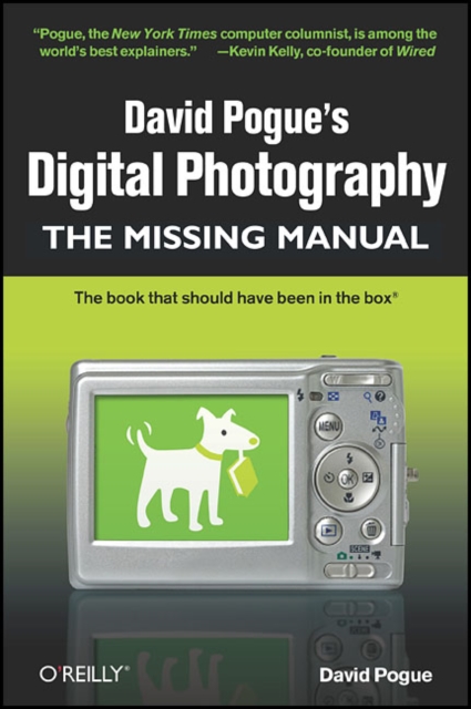 David Pogue's Digital Photography: The Missing Manual, Paperback / softback Book