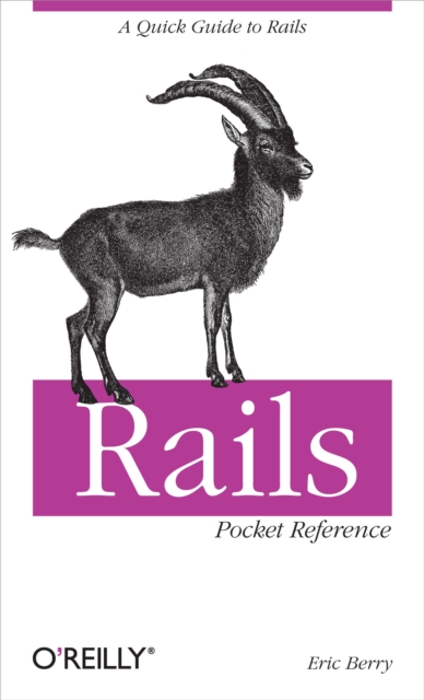 Rails Pocket Reference : A Quick Guide to Rails, PDF eBook