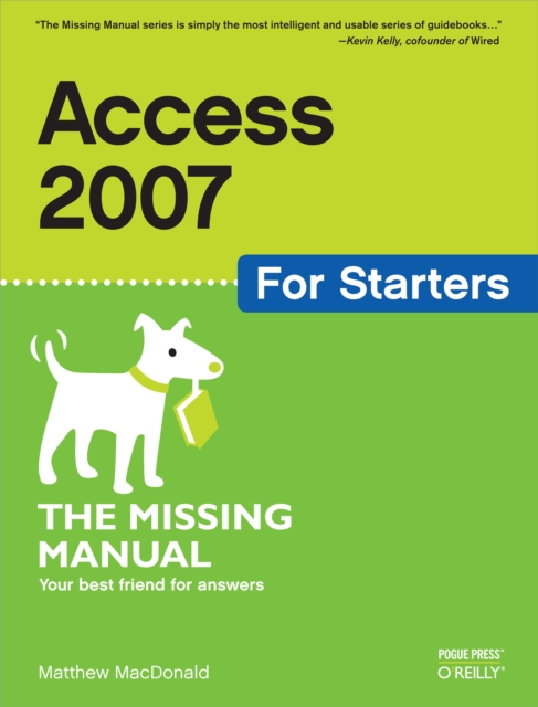 Access 2007 for Starters: The Missing Manual : The Missing Manual, PDF eBook