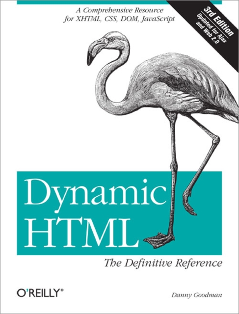 Dynamic HTML: The Definitive Reference : A Comprehensive Resource for XHTML, CSS, DOM, JavaScript, PDF eBook