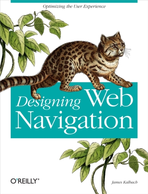 Designing Web Navigation : Optimizing the User Experience, PDF eBook