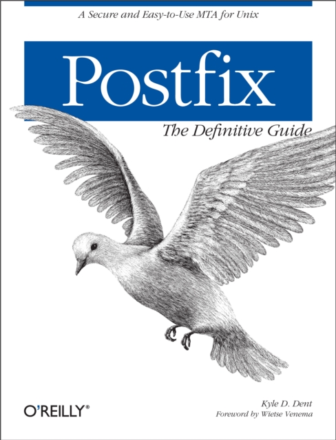 Postfix: The Definitive Guide : A Secure and Easy-to-Use MTA for UNIX, PDF eBook