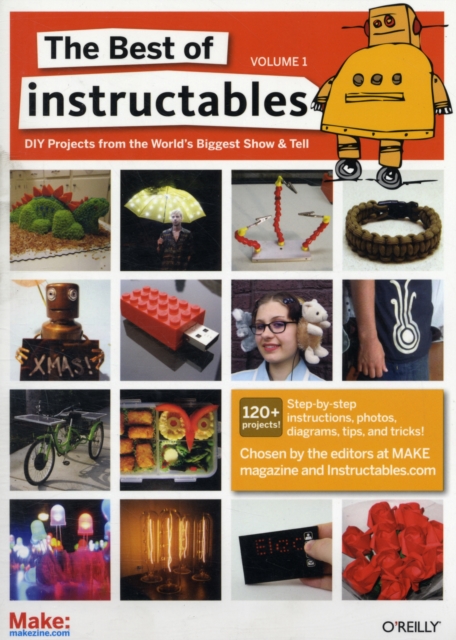 The Best of Instructables : v. 1, Paperback / softback Book
