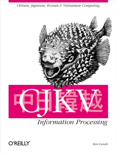 CJKV Information Processing : Chinese, Japanese, Korean & Vietnamese Computing, PDF eBook