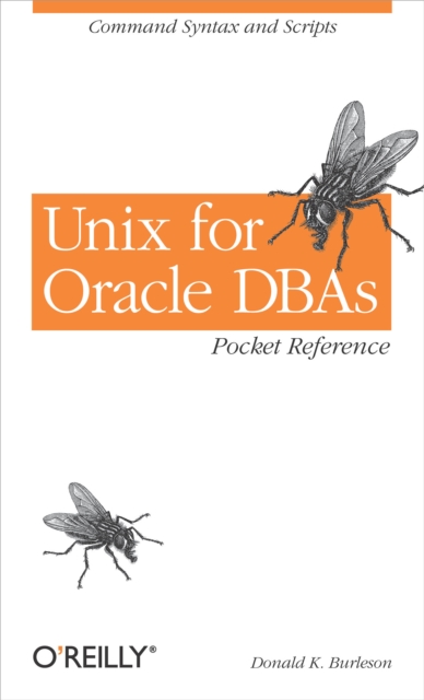 Unix for Oracle DBAs Pocket Reference : Command Syntax and Scripts, EPUB eBook