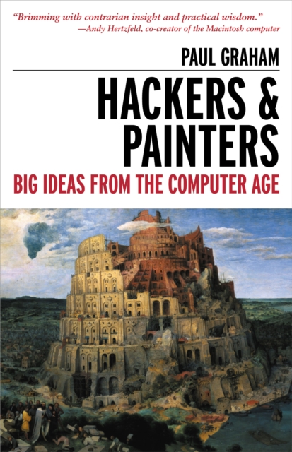 Hackers & Painters : Big Ideas from the Computer Age, EPUB eBook