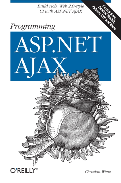 Programming ASP.NET AJAX : Build Rich, Web 2.0-Style UI with ASP.NET AJAX, EPUB eBook