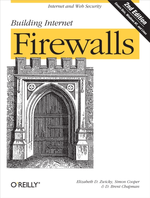 Building Internet Firewalls : Internet and Web Security, EPUB eBook