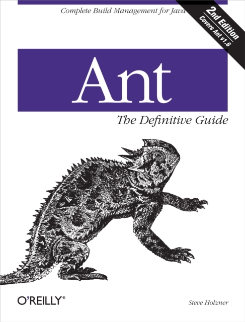 Ant: The Definitive Guide : Complete Build Management for Java, EPUB eBook
