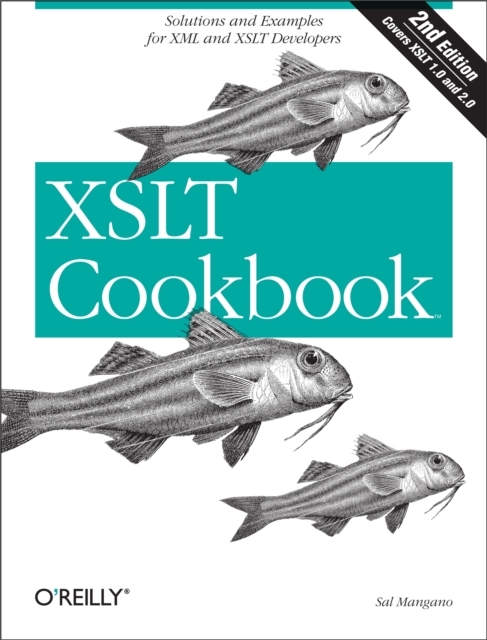 XSLT Cookbook : Solutions and Examples for XML and XSLT Developers, EPUB eBook