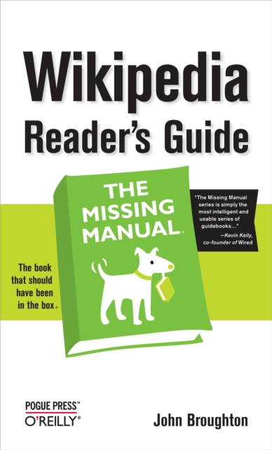 Wikipedia Reader's Guide: The Missing Manual : The Missing Manual, EPUB eBook