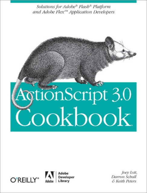 ActionScript 3.0 Cookbook : Solutions for Flash Platform and Flex Application Developers, EPUB eBook