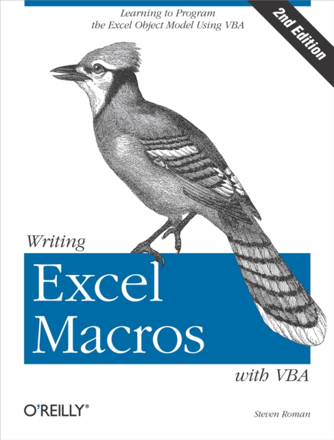 Writing Excel Macros with VBA : Learning to Program the Excel Object Model Using VBA, EPUB eBook