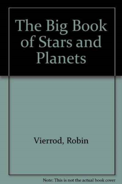 The Big Book of Stars and Planets, Hardback Book