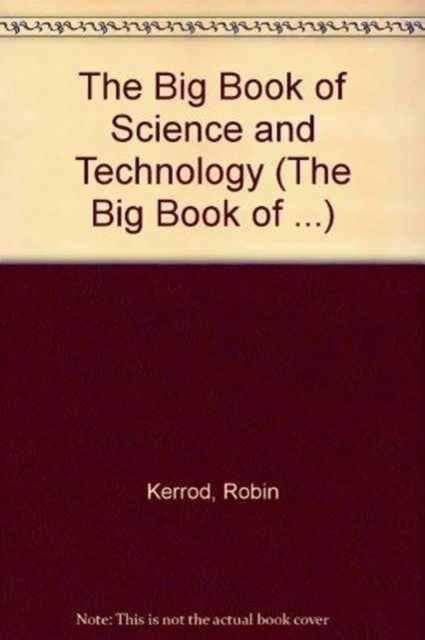 The Big Book of Science and Technology, Hardback Book