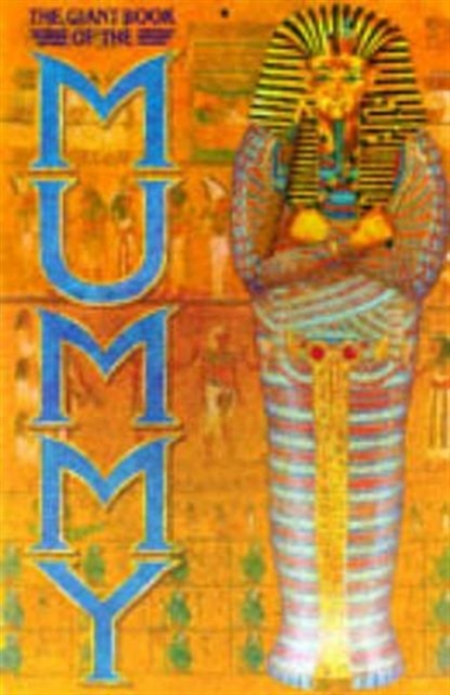 The Giant Book of the Mummy, Board book Book