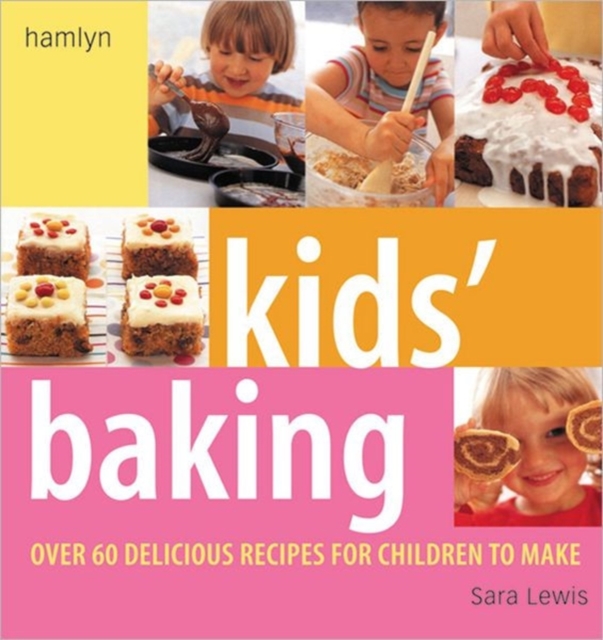 Children's Book of Baking : Over 60 Delicious Recipes for Children to M, Paperback Book