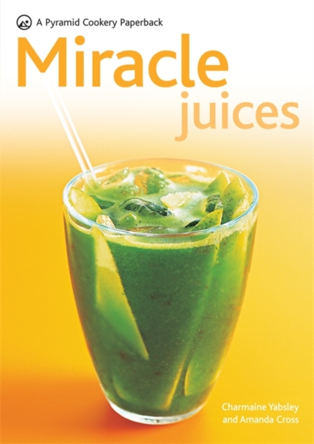 Miracle Juices, Paperback / softback Book