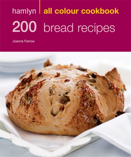 Hamlyn All Colour Cookery: 200 Bread Recipes : Hamlyn All Colour Cookbook, Paperback / softback Book