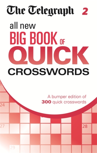 The Telegraph All New Big Book of Quick Crosswords 2, Paperback / softback Book