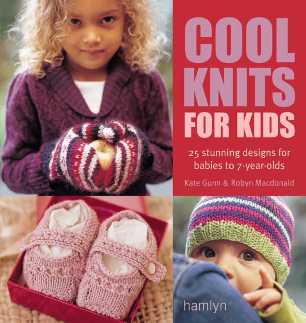 The Craft Library: Cool Knits for Kids : 25 stunning designs for babies to 7-year-olds, EPUB eBook
