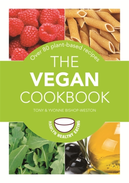 The Vegan Cookbook : Over 80 plant-based recipes, Paperback / softback Book