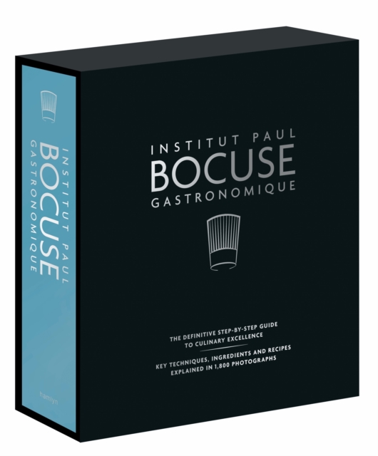 Institut Paul Bocuse Gastronomique : The definitive step-by-step guide to culinary excellence, Hardback Book