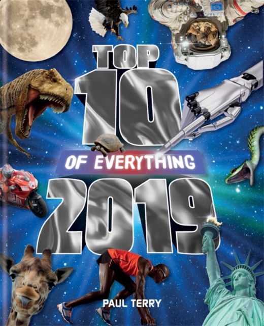 Top 10 of Everything 2019 : The Ultimate Record Book of 2019, Hardback Book