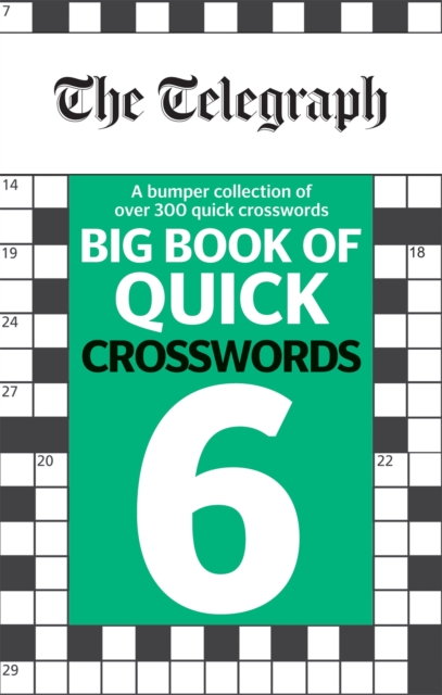 The Telegraph Big Book of Quick Crosswords 6, Paperback / softback Book