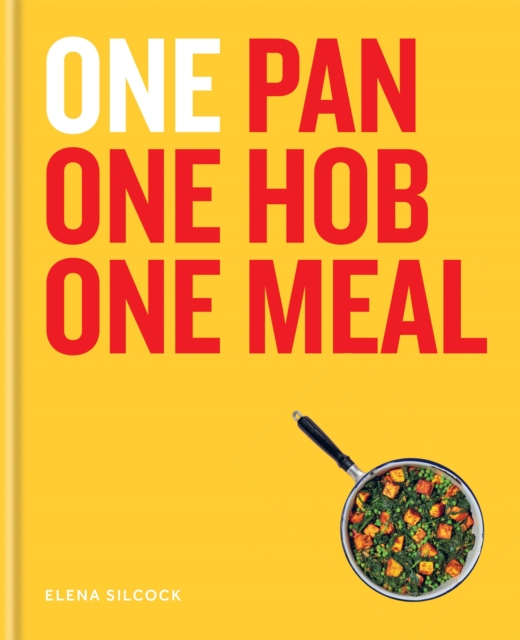 ONE: One Pan, One Hob, One Meal, Hardback Book