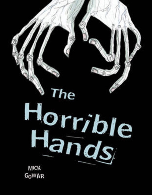 Pocket Chillers Year 4 Horror Fiction: The Horrible Hands, Paperback / softback Book