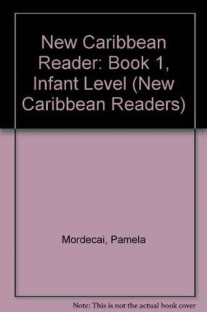 New Caribbean Reader : Book 1, Infant Level, Paperback Book