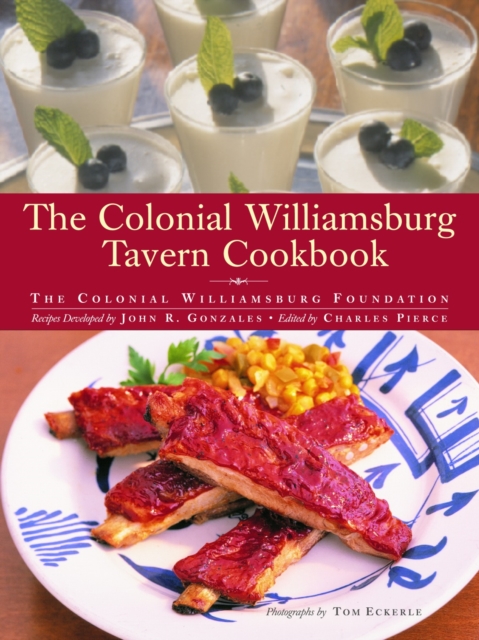 The Colonial Williamsburg Tavern Cookbook, Hardback Book