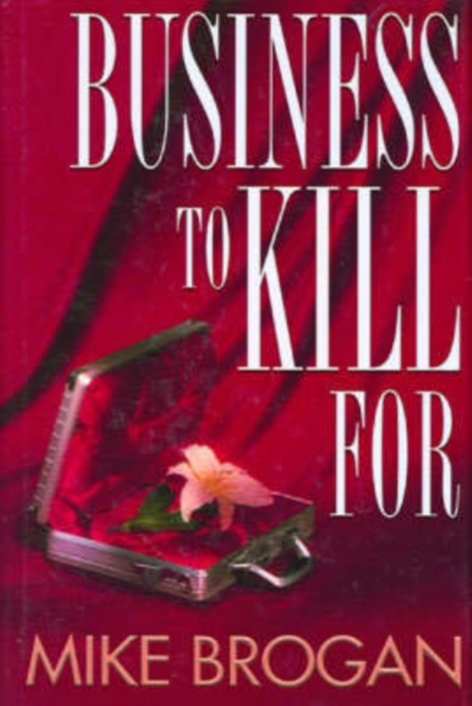 Business to Kill for, Hardback Book