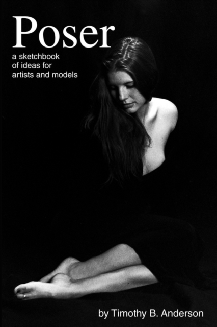 Poser : A Sketchbook of Ideas for Artists and Models, Paperback / softback Book