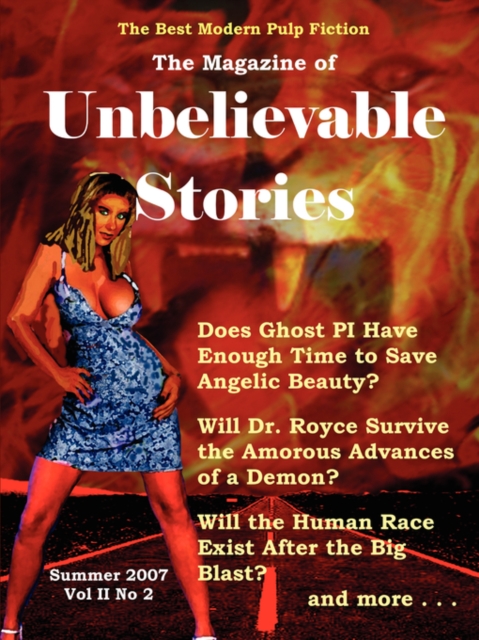 The Magazine of Unbelievable Stories : Summer 2007 Global Edition, Paperback / softback Book