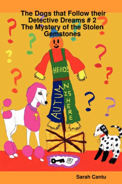 The Dogs That Follow Their Detective Dreams # 2: The Mystery of the Stolen Gemstones, Paperback / softback Book