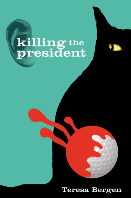 Killing the President, Paperback / softback Book