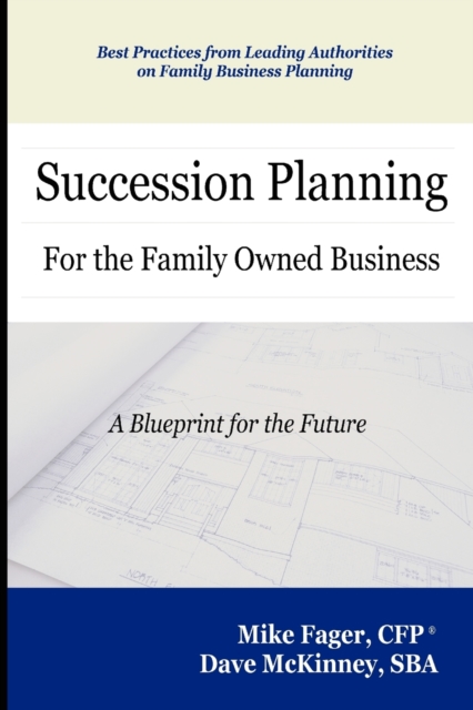 Succession Planning for the Family Owned Business, Paperback / softback Book